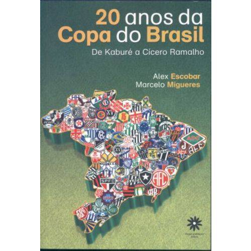 20 Anos da Copa do Brasil - de Kabure à Cícero Ramalho