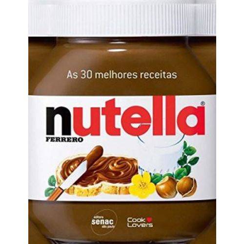 30 Melhores Receitas com Nutella, as - (Ls)