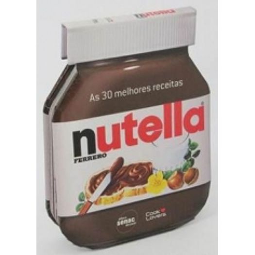 30 Melhores Receitas com Nutella, as - Senac