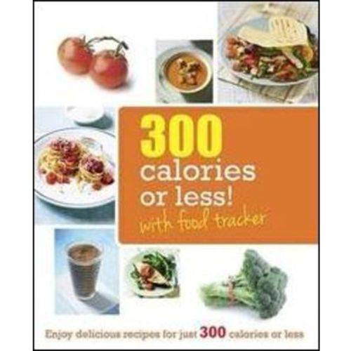 300 Calories - 300 Calories Or Less!