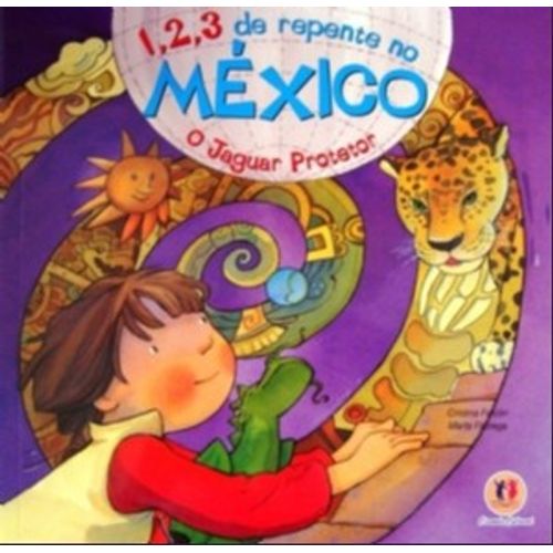 1, 2, 3 de Repente no México: o Jaguar Protetor - Brochura - Marta Fabrega, Cristina Falcón