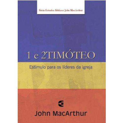 1 e 2 Timóteo - John Macarthur