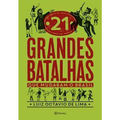 21 Grandes Batalhas que Mudaram o Brasil
