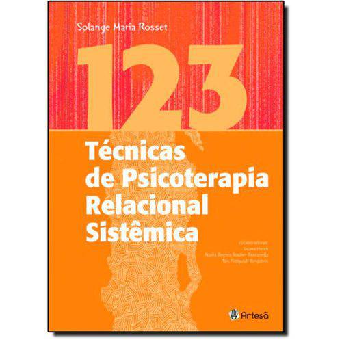 123 Técnicas de Psicoterapia Relacional Sistêmica