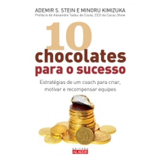 10 Chocolates para o Sucesso - Alaude