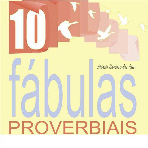 10 Fábulas Proverbiais