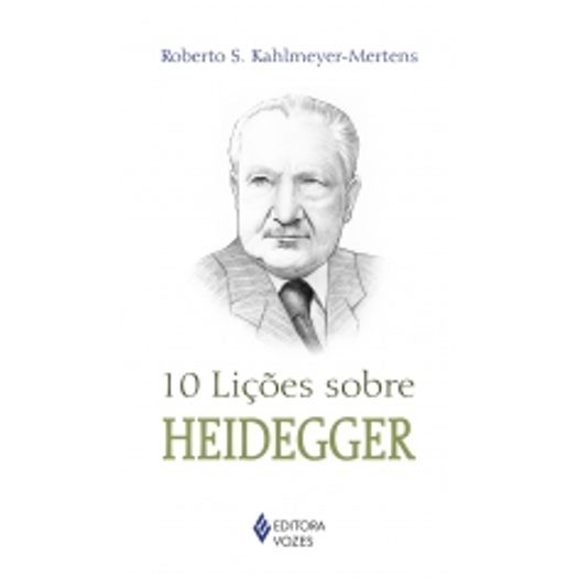 10 Licoes Sobre Heidegger - Vozes