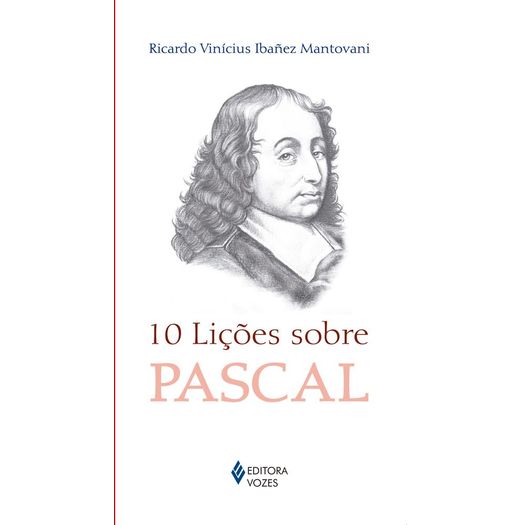 10 Licoes Sobre Pascal - Vozes