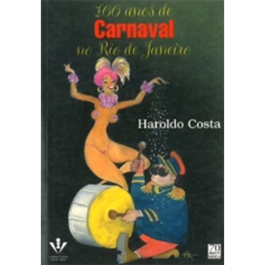 100 Anos de Carnaval no Rio de Janeiro - Irmaos Vitale