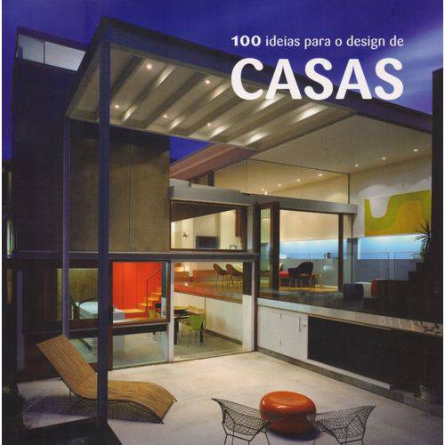 100 Ideias para o Design de Casas