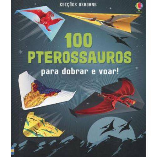 100 Pterossauros - para Dobrar e Voar