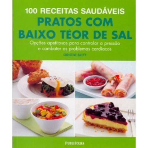 100 Receitas Saudaveis - Pratos Baixo Teor de Sal