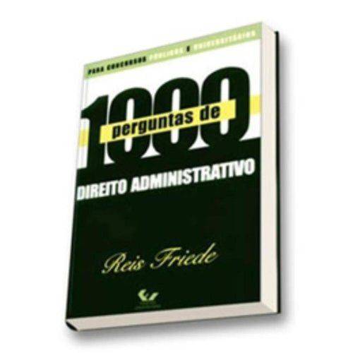 1000 Perguntas de Direito Administrativo 1º Ed.2005