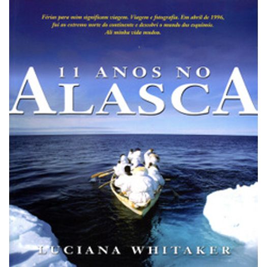 11 Anos no Alasca - Ediouro