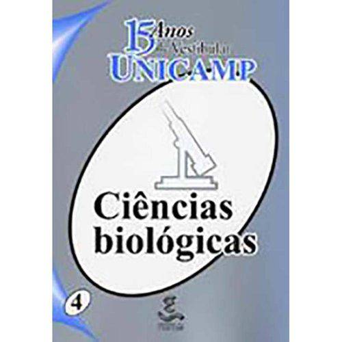 15 Anos de Vestibular Unicamp: Ciências Biológicas