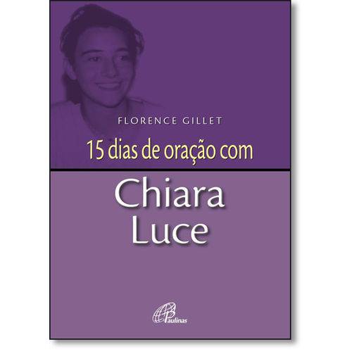 15 Dias de Oração com Chiara Luce - Coleção 15 Dias em Oração