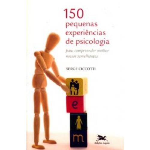 150 Pequenas Experiencias de Piscologia - Loyola