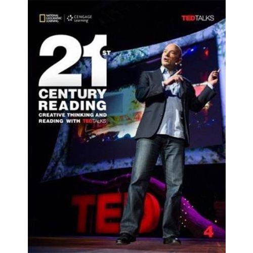 21st Century Reading 4 - Creative Thinking And Reading With Ted Talks - Student's Book - National Ge