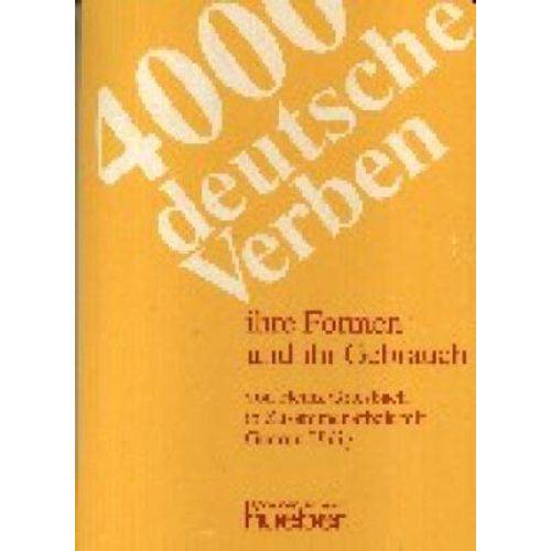 4000 Deutsche Verben - Ihre Formen Und Ihr Gebrauch - Hueber