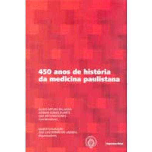 450 Anos de Histórias da Medicina Paulistana