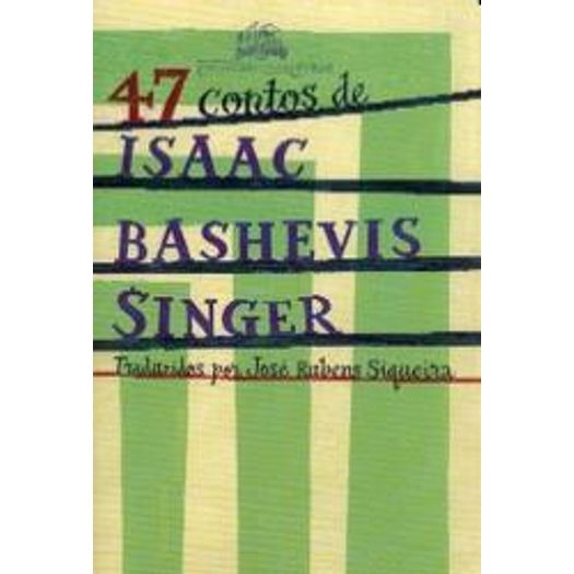 47 Contos de Isaac Bashevis Singer - Cia das Let
