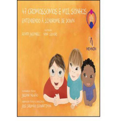 47 Cromossomos e Mil Sonhos: Entendendo a Síndrome de Down - Vol.3 - Coleção Nossas Crianças