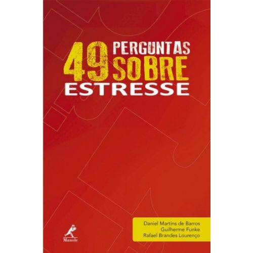 49 Perguntas Sobre Estresse / Barros