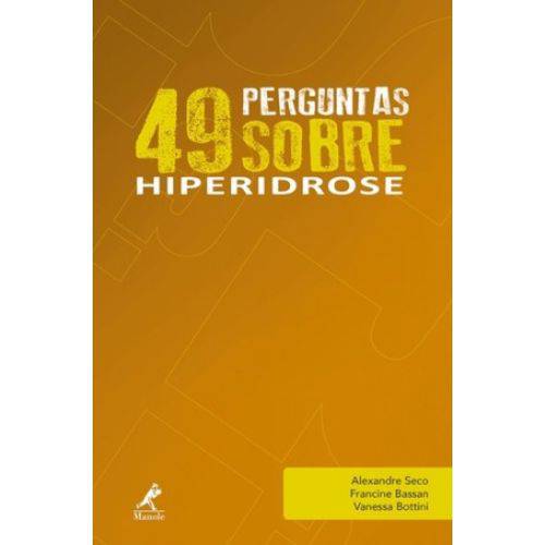 49 Perguntas Sobre Hiperidrose / Seco/bassan