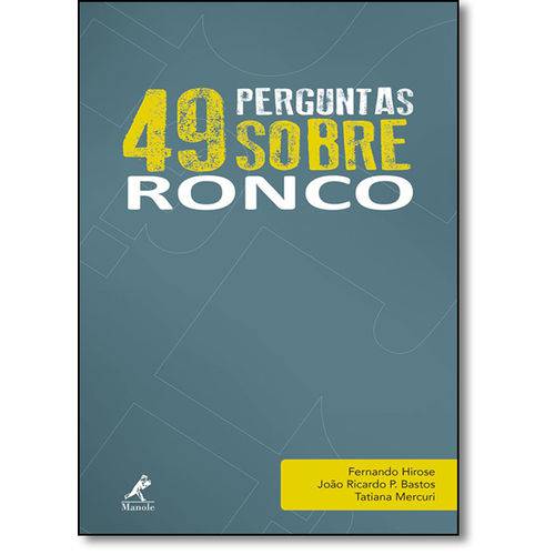 49 Perguntas Sobre Ronco - Vol.4