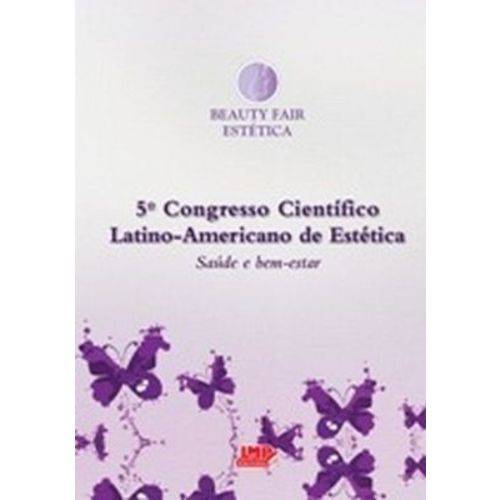 5 Congresso Cientifico Latino-americano de Estetica / Lmp