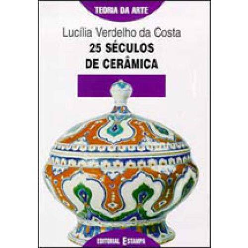 25 Seculos de Ceramica