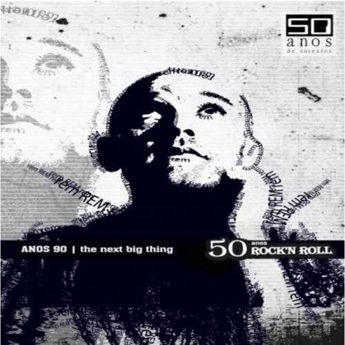 50 Anos de Rock - Anos 90, The Next Big Thing