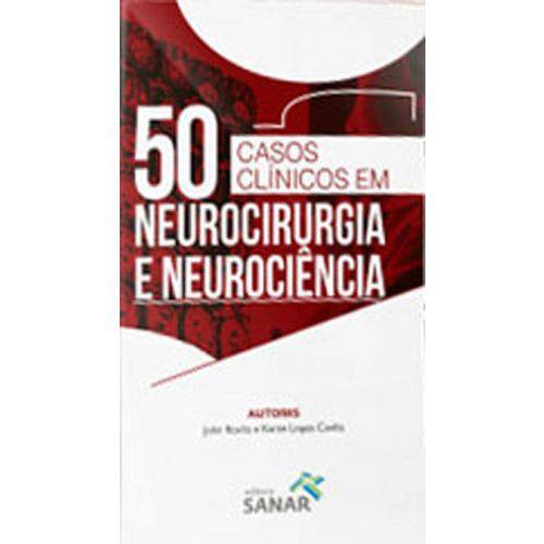 50 Casos Clinicos em Neurocirurgia e Neurociencia