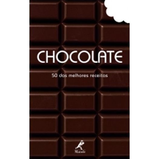 50 das Melhores Receitas - Chocolate - Manole