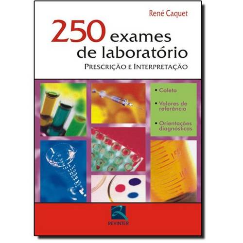 250 Exames de Laboratório - Prescrição e Interpretação