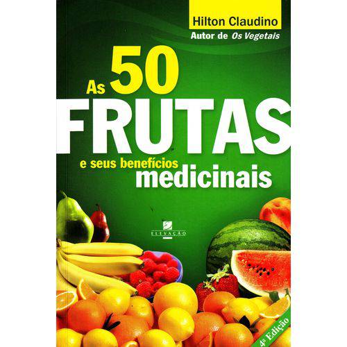 50 Frutas e Seus Beneficios Medicinais, as