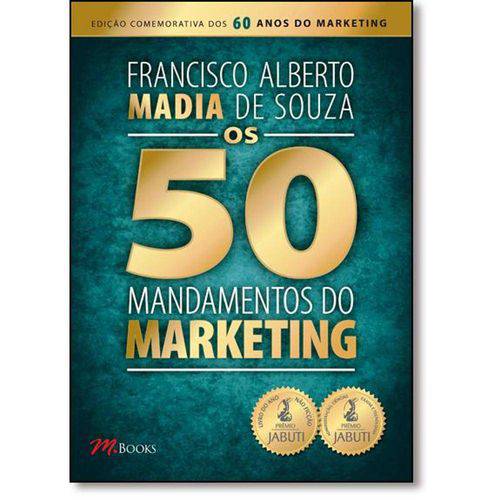 50 Mandamentos do Marketing, os - Edição Histórica Comemorativa dos 60 Anos de Marketing