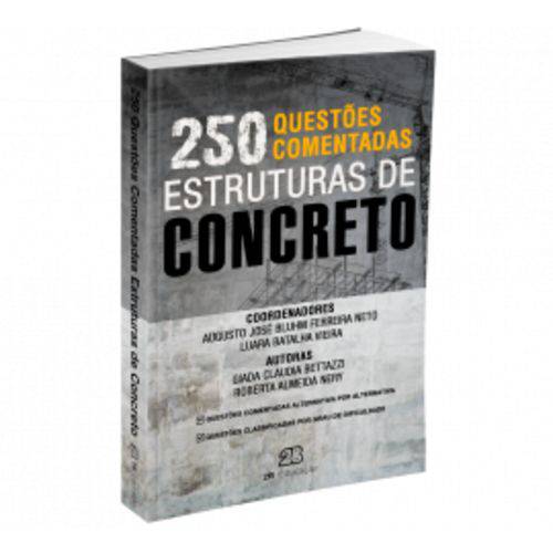 250 Questões Comentadas de Estrutura de Concreto