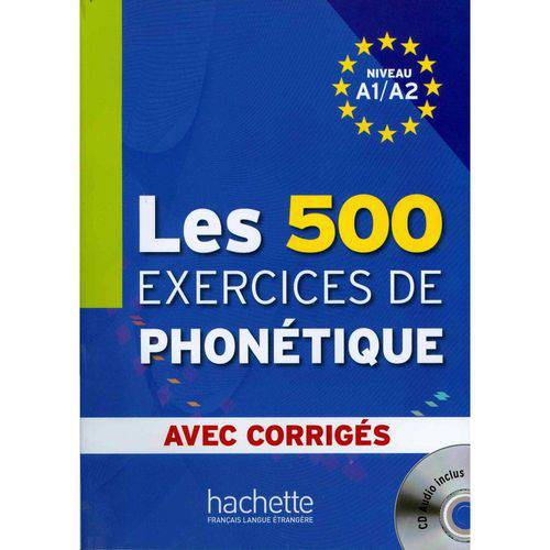 500 Exercices de Phonetique Cd Audio Inclus