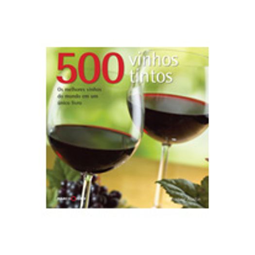 500 Vinhos Tintos - Marco Zero