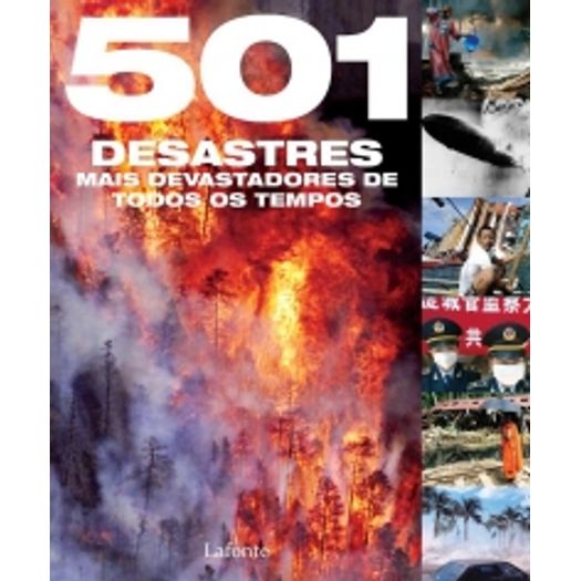 501 Desastres Mais Devastadores de Todos os Tempos - Lafonte