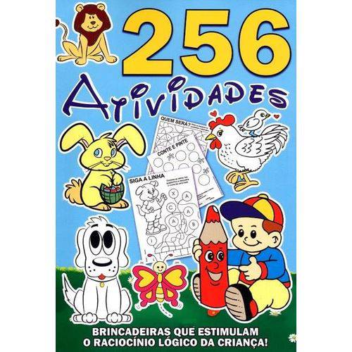 256 Atividades - Brincadeiras que Estimulam o Raciocínio Lógico da Criança