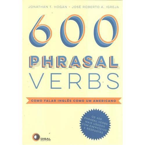 600 Phrasal Verbs - Como Falar Ingles Como um Americano