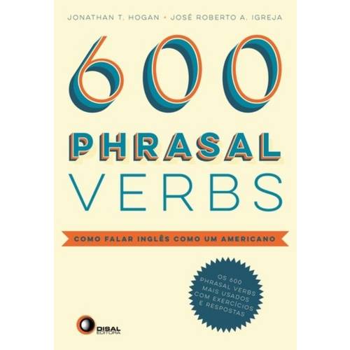 600 Phrasal Verbs - Como Falar Ingles Como um Americano