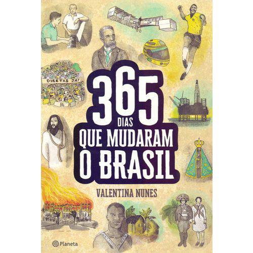 365 Dia que Mudaram o Brasil