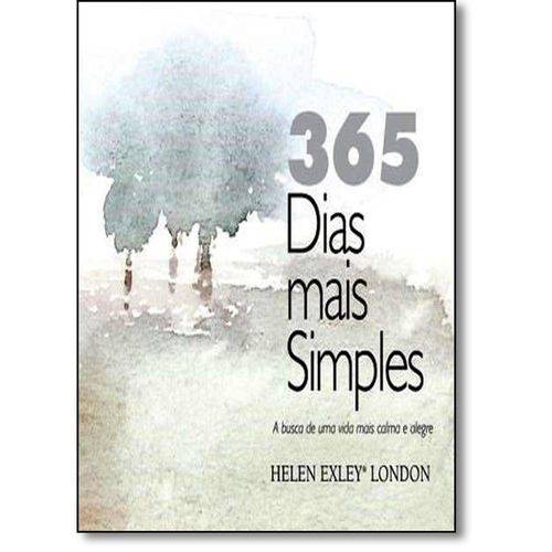 365 Dias Mais Simples: a Busca de uma Vida Mais Calma e Alegre