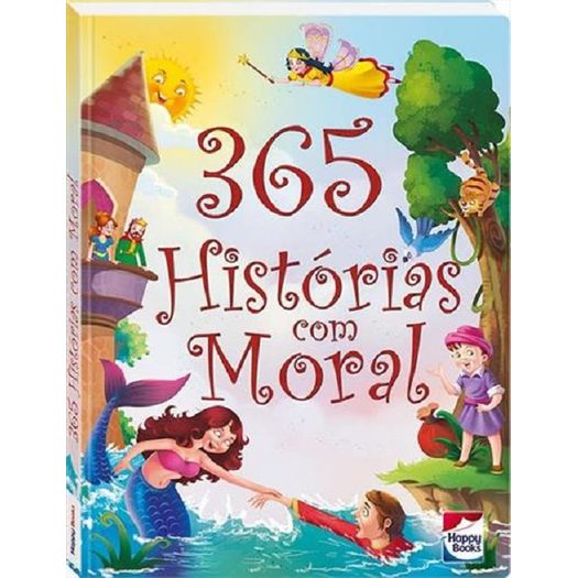 365 Historias com Moral - Happy Books