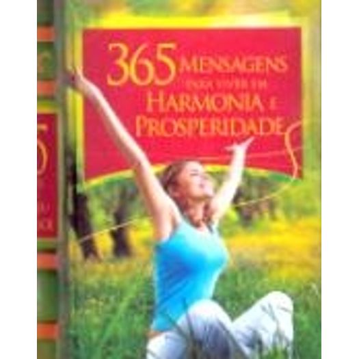 365 Mensagens para Viver em Harmonia e Prosperidade - Minibooks - Ciex