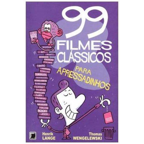 99 Filmes Clássicos para Apressadinhos - Henrik Lange e Thomas Wengelewski