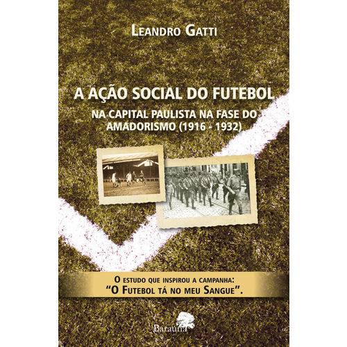 A Ação Social do Futebol - na Capital Paulista na Fase do Amadorismo (1916 - 1932)